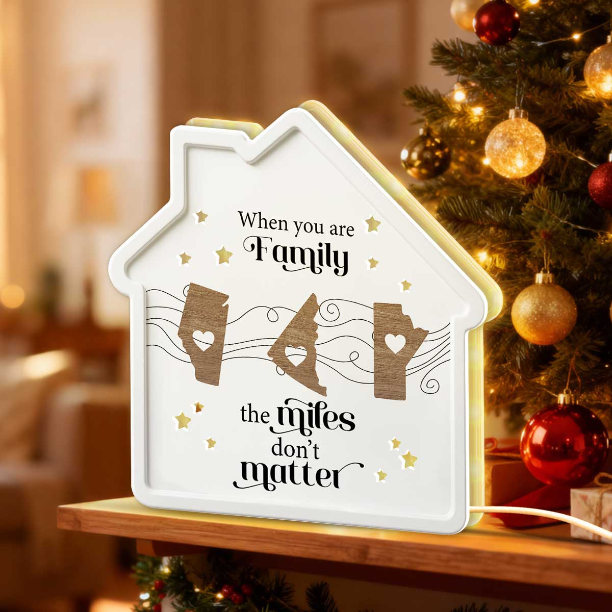 Long Distance When You Are Family Miles Don't Matter Personalized Light Box