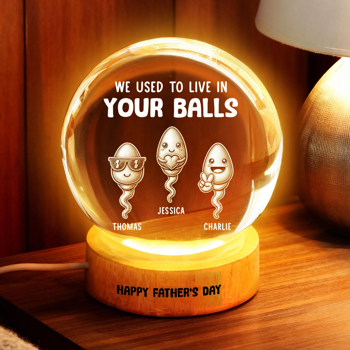 We Used To Live In Your Balls - Personalized Crystal Ball LED Night Light - Funny Gift For Dad