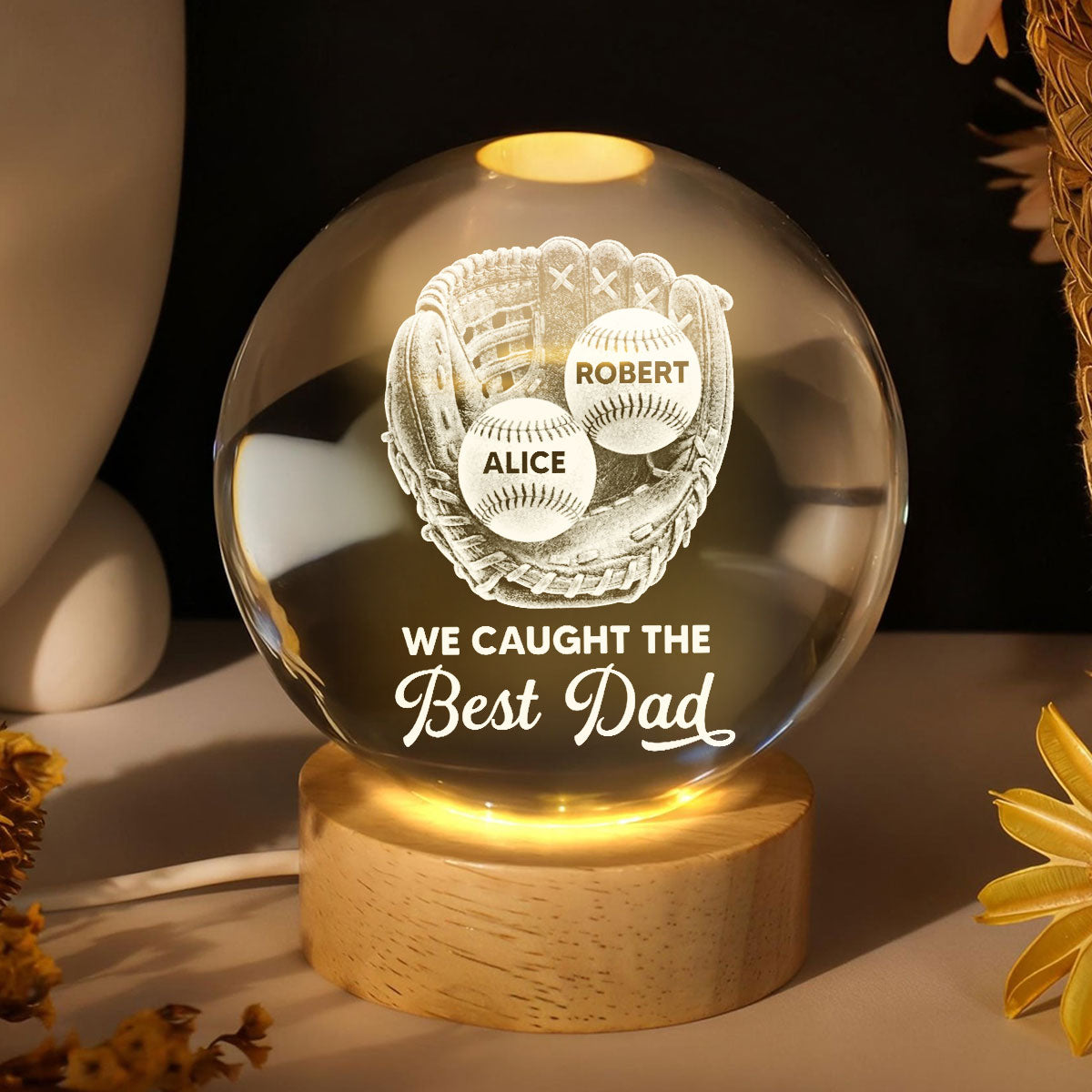 Baseball Glove We Caught The Best Dad - Personalized Crystal Ball LED Night Light - Gift For Baseball Dad