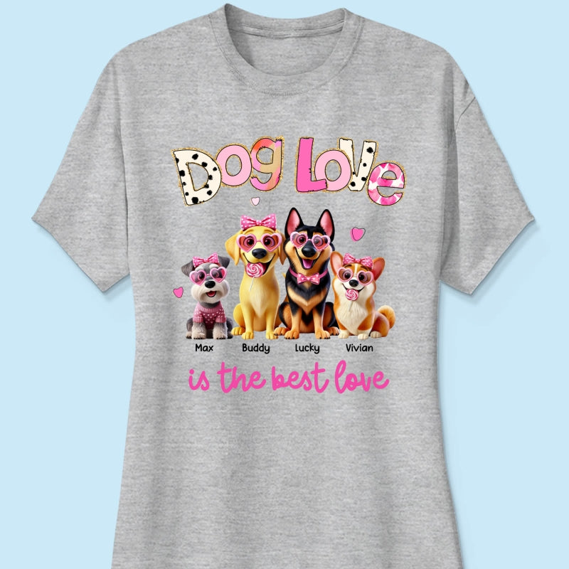 Dog Love Is The Best Love Personalized Shirt, Gift For Dog Mom