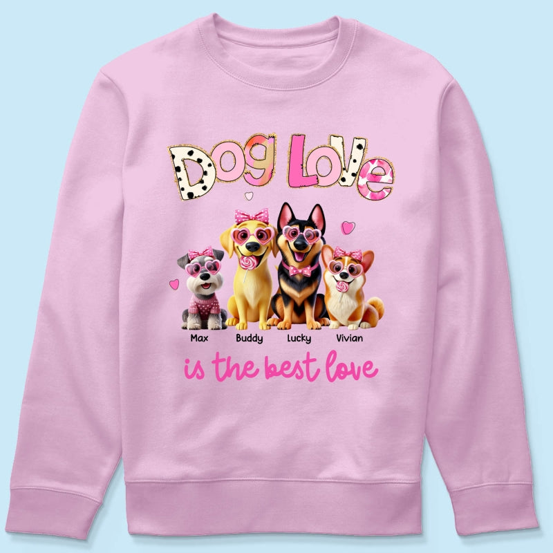 Dog Love Is The Best Love Personalized Shirt, Gift For Dog Mom