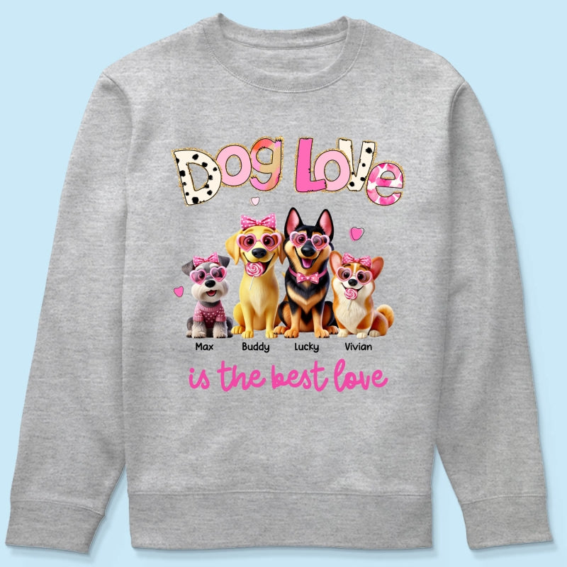 Dog Love Is The Best Love Personalized Shirt, Gift For Dog Mom