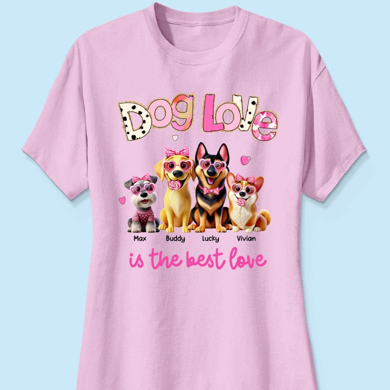 Dog Love Is The Best Love Personalized Shirt, Gift For Dog Mom