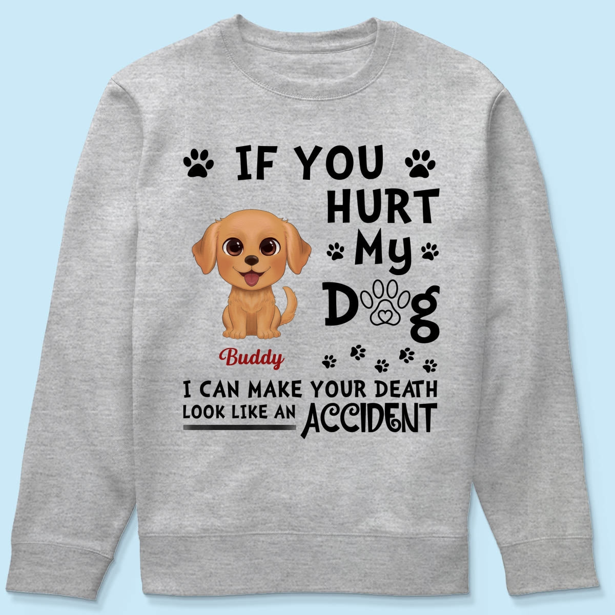 If You Hurt My Watercolor Cute Dogs Personalized Shirt