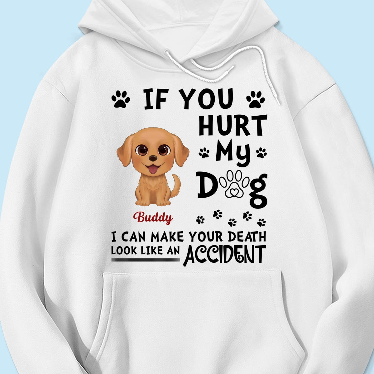 If You Hurt My Watercolor Cute Dogs Personalized Shirt