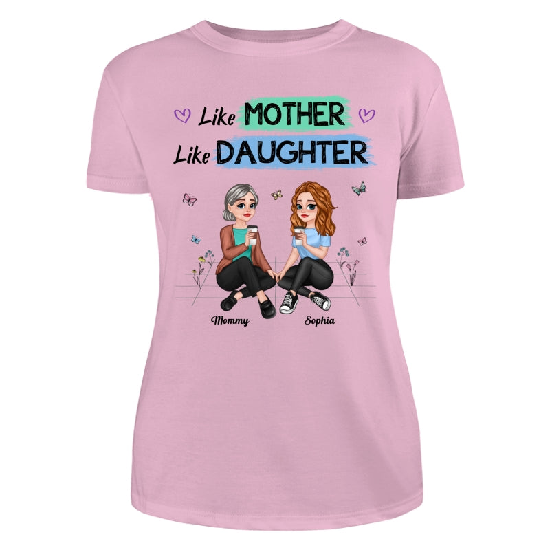 Like Mother Like Daughter Pretty Cartoon Mom Daughter Sitting Personalized Shirt