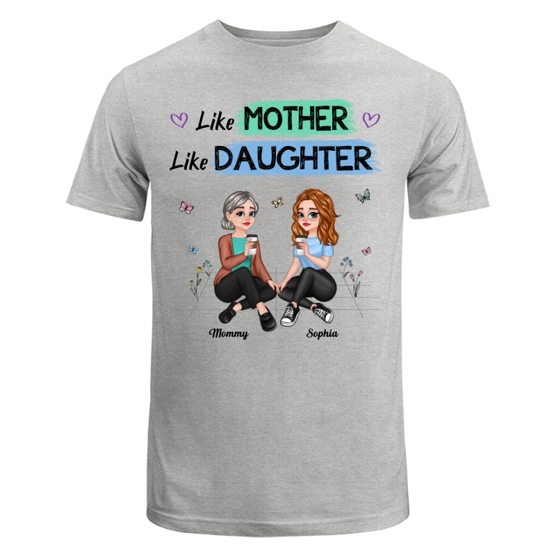 Like Mother Like Daughter Pretty Cartoon Mom Daughter Sitting Personalized Shirt