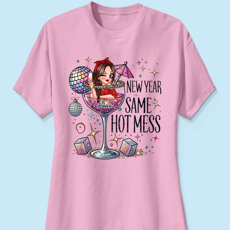 New Year Same Hot Mess, Alcohol New Year Party Adult Humor Personalized Shirt, New Year Gift for yourself