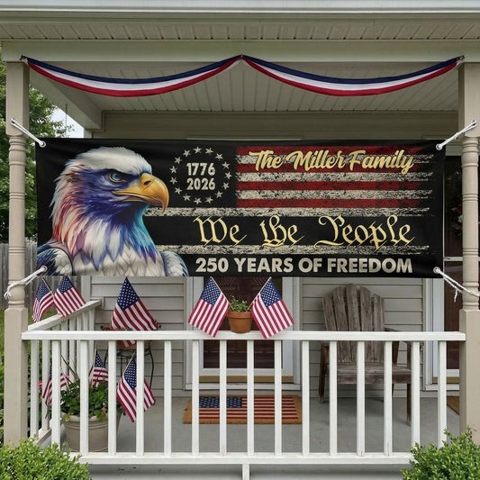 We The People 250 Years Of Freedom - Personalized Banner