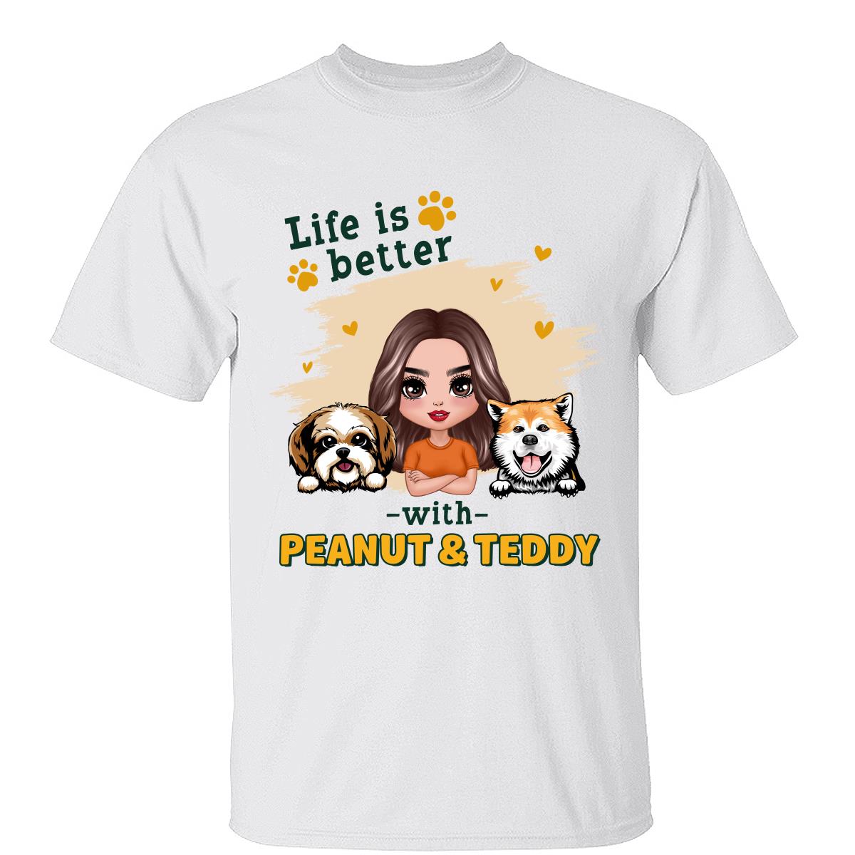 Doll Dog Mom Life Is Better With Dogs Personalized Shirt