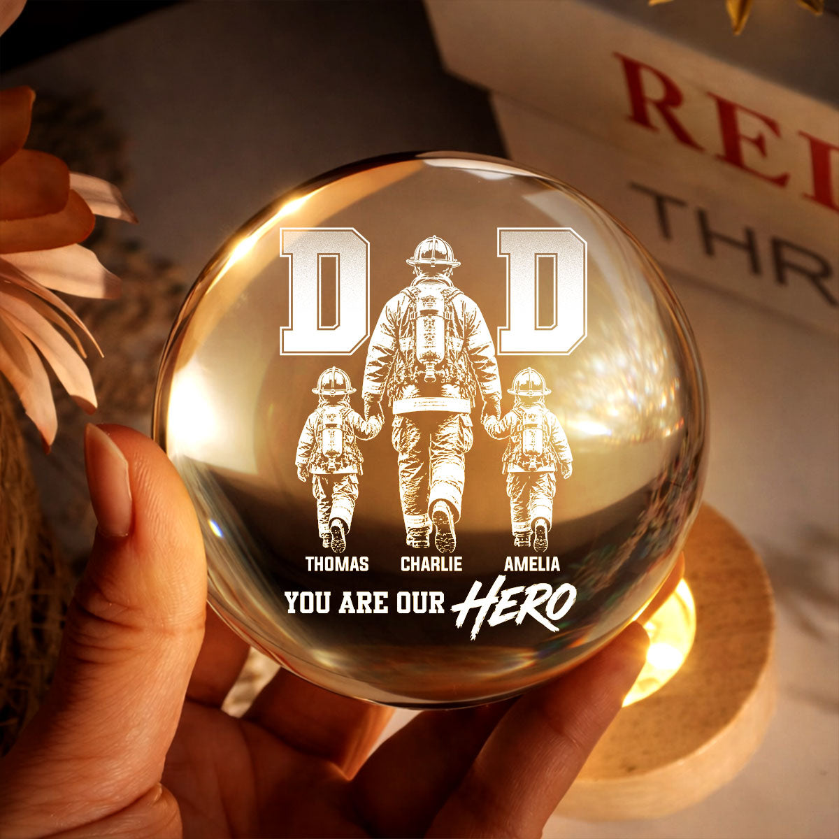 Proud Firefighter Dad You Are Our Hero - Personalized Crystal Ball LED Night Light - Gift For Dad, Husband