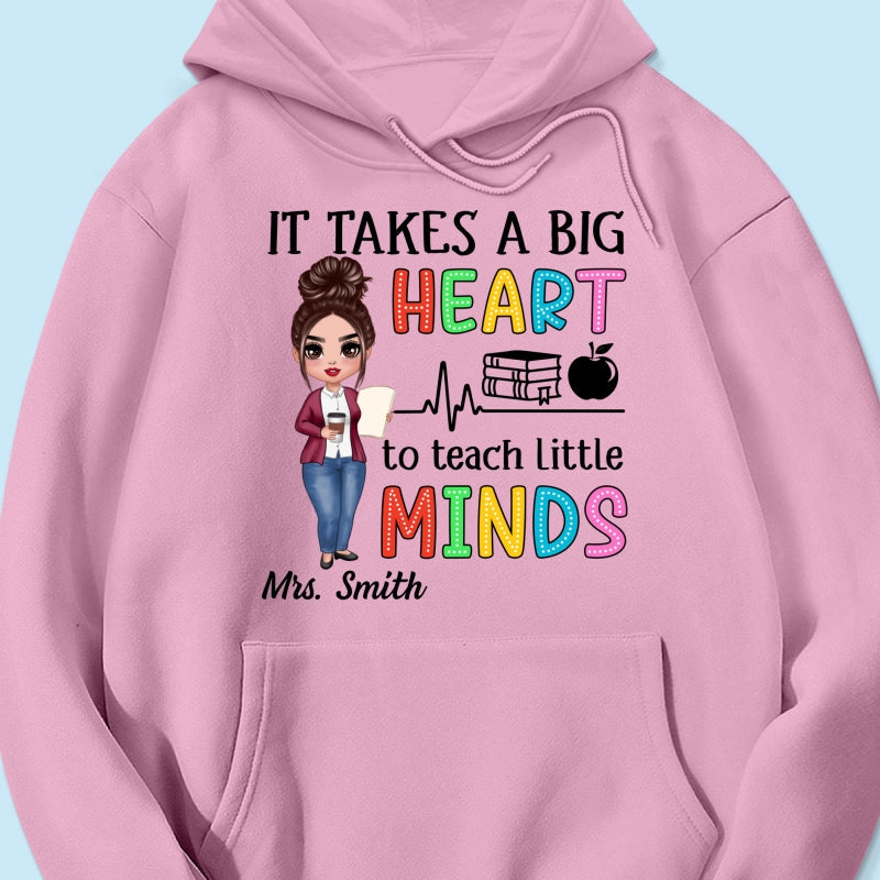 It Takes A Big Heart Teacher Personalized Shirt