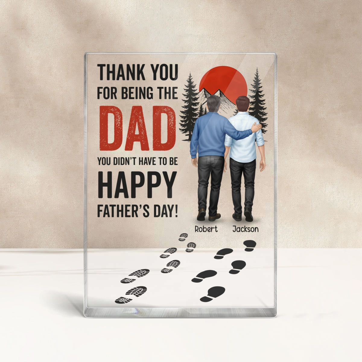 Thank You for being the Dad You Didn't Have to be Personalized Acrylic Block Plaque, Gift for Bonus Dad, Step Dad