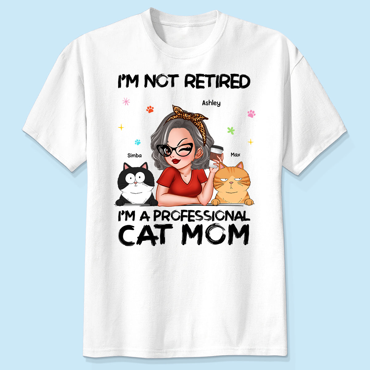 Professional Cat Mom, Retirement Gift For Cat Lovers Personalized Shirt