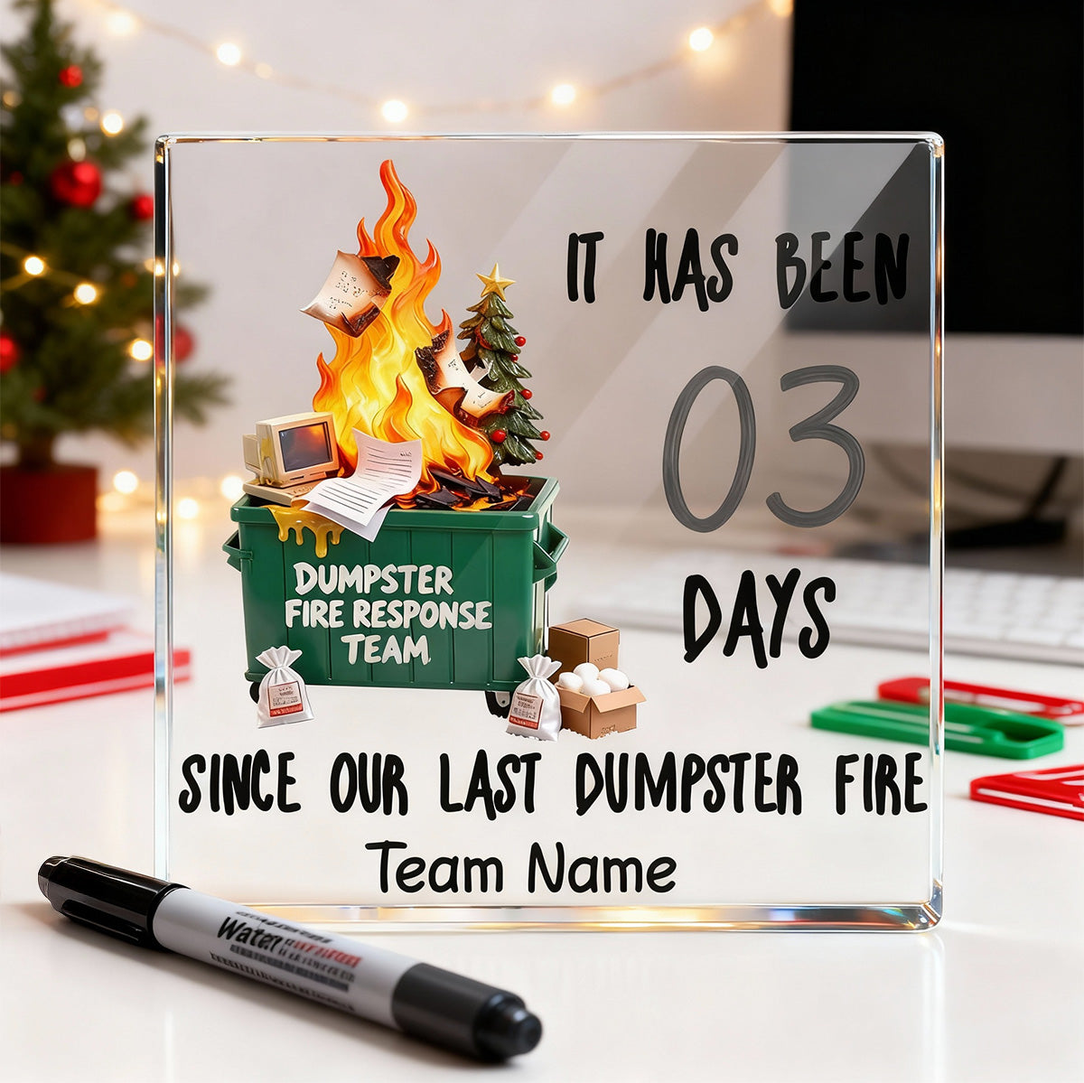 Days Since Last Dumpster Fire - Personalized Acrylic Block Plaque - Desk Dcor, Gifts for Coworkers, Boss