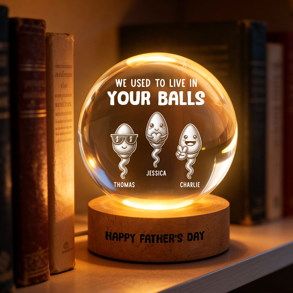 We Used To Live In Your Balls - Personalized Crystal Ball LED Night Light - Funny Gift For Dad