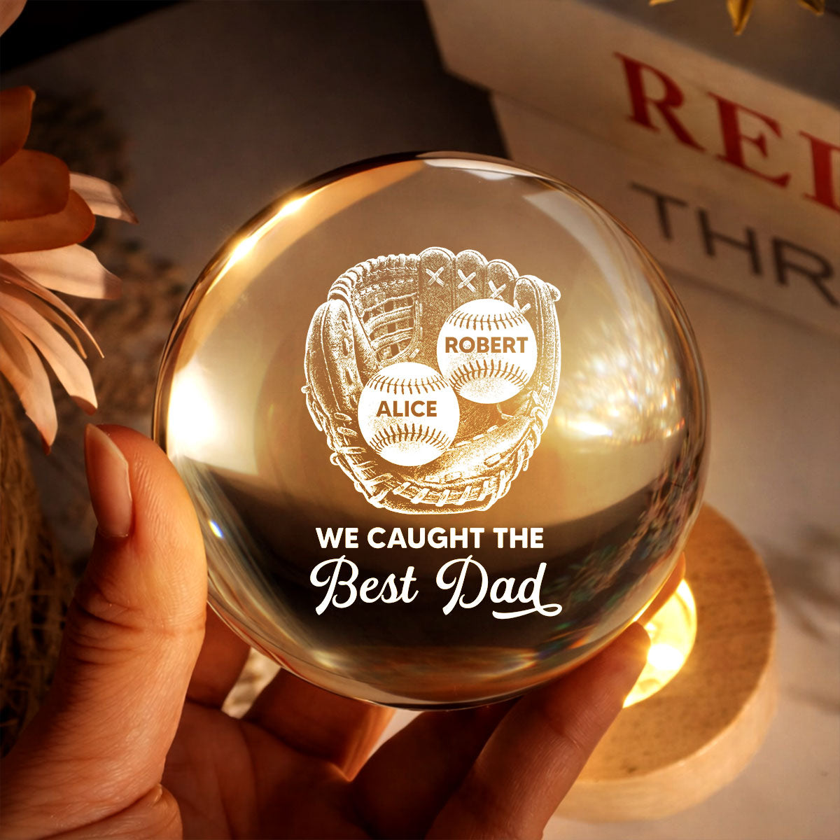 Baseball In Baseball Glove We Caught The Best Dad - Personalized Crystal Ball LED Night Light - Gift For Baseball Dad