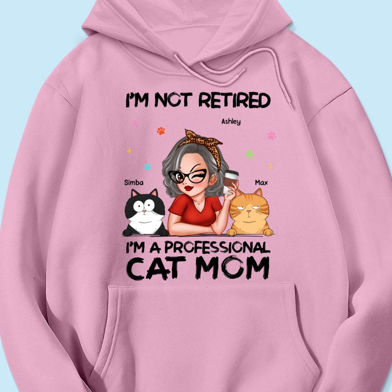 Professional Cat Mom, Retirement Gift For Cat Lovers Personalized Shirt