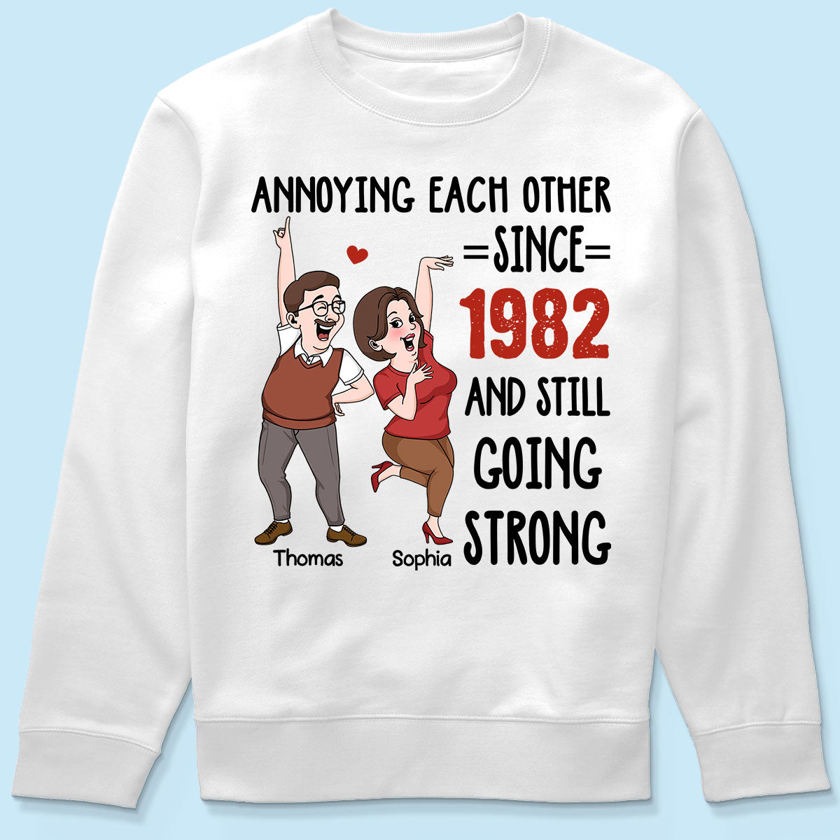 Annoying Each Other And Still Going Strong Funny Gift For Couple Personalized Shirt
