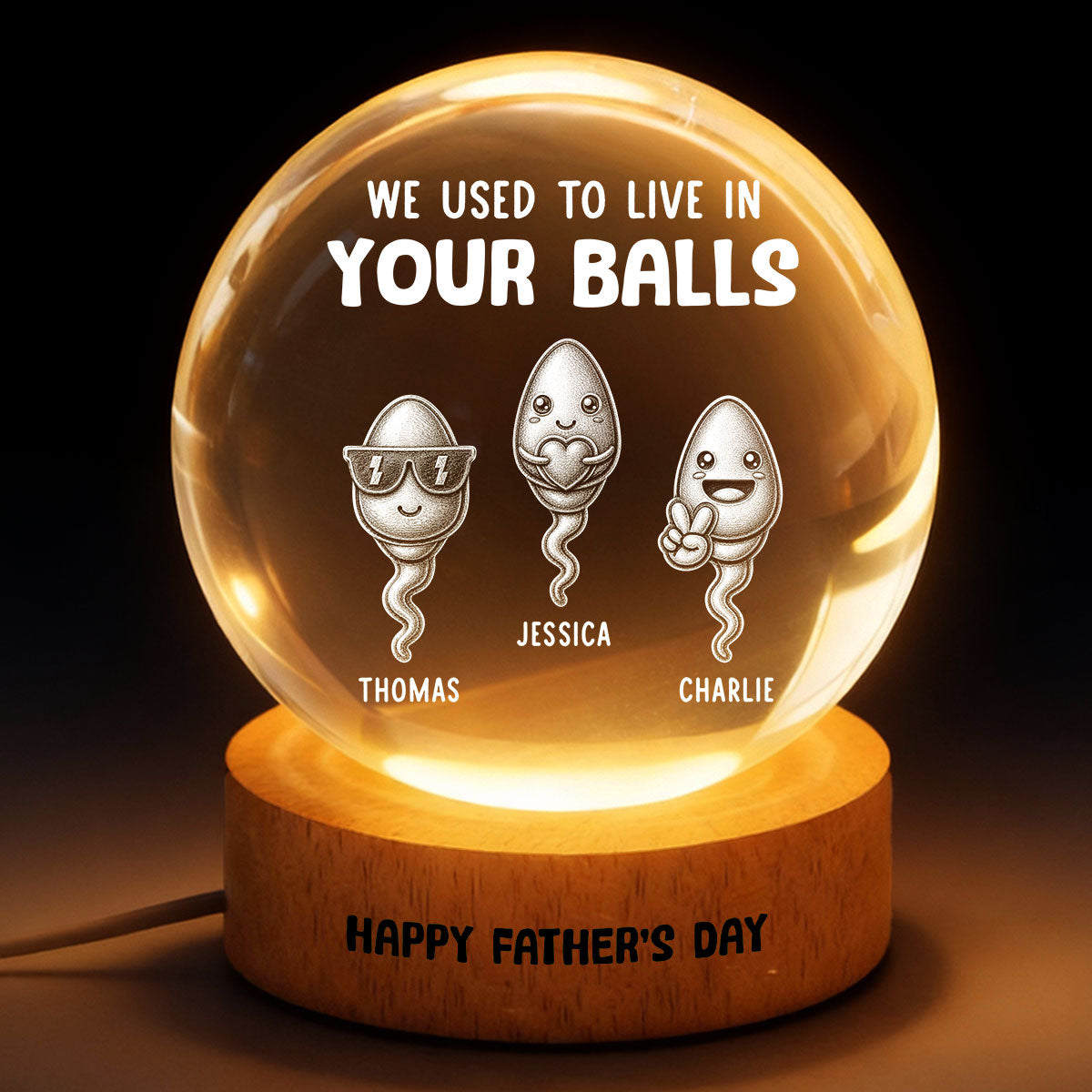 We Used To Live In Your Balls - Personalized Crystal Ball LED Night Light - Funny Gift For Dad