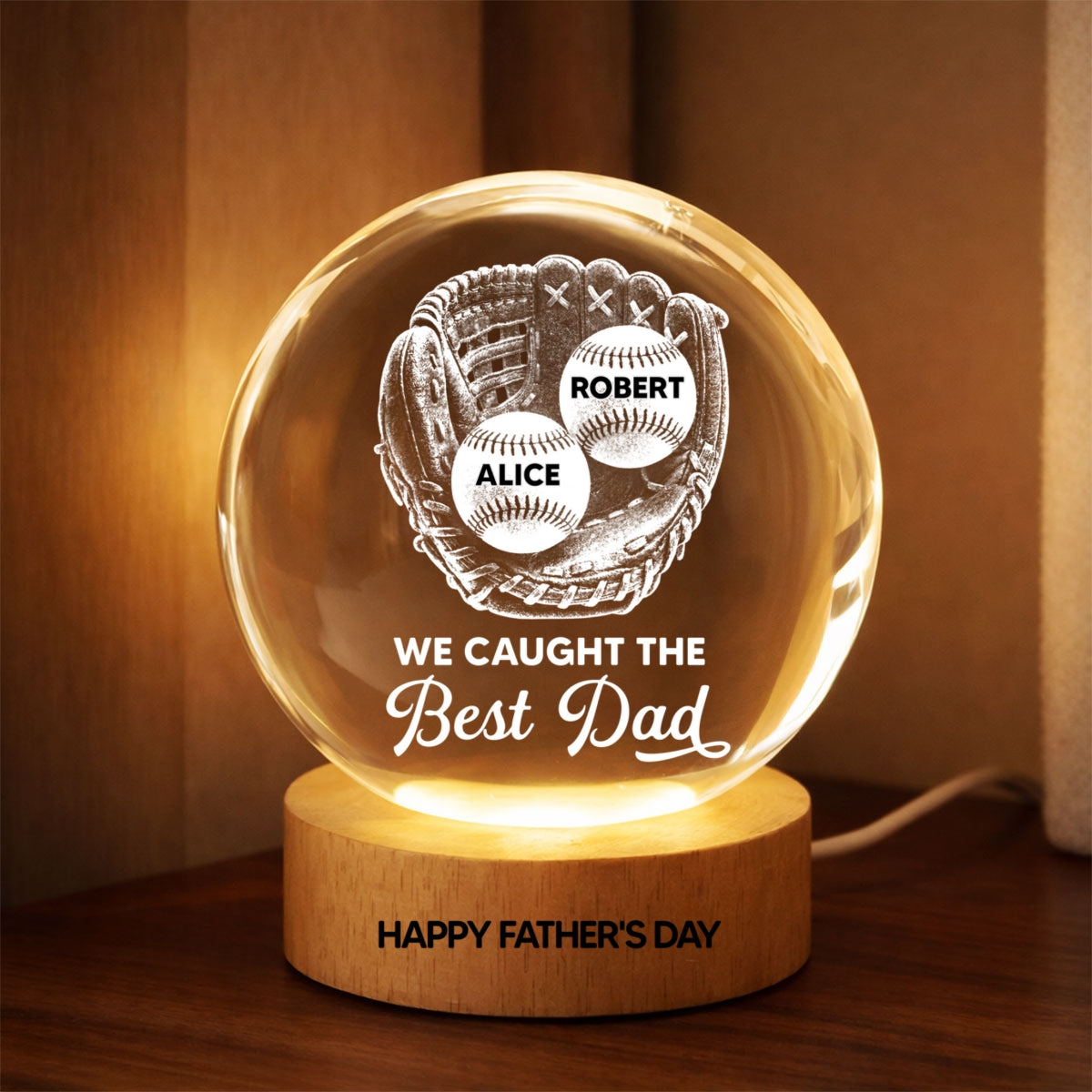 Baseball In Baseball Glove We Caught The Best Dad - Personalized Crystal Ball LED Night Light - Gift For Baseball Dad