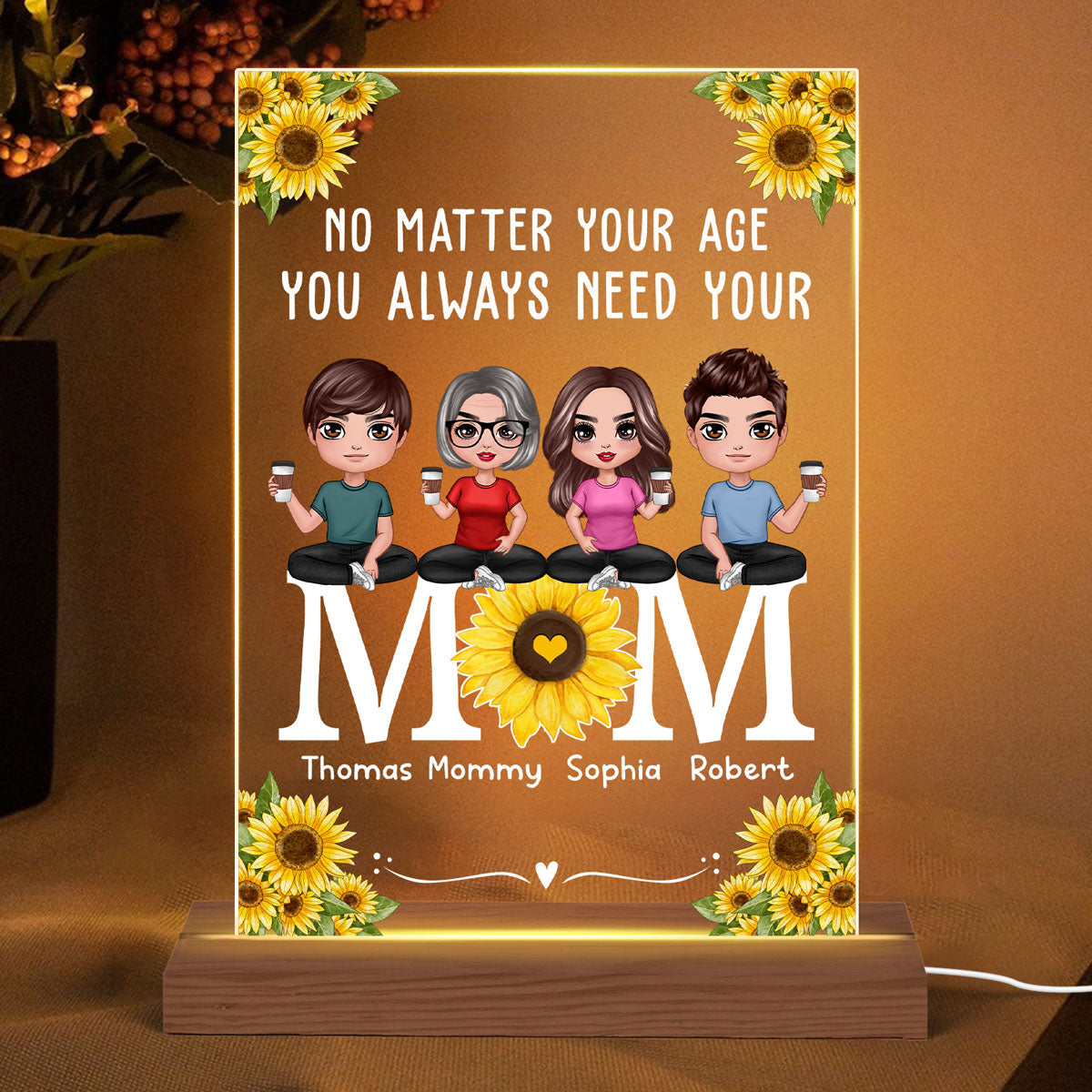 No Matter Your Age You Always Need Your Mom Doll Mom And Daughters Sons Sitting On Sunflower Word Personalized Rectangle Acrylic Plaque LED Night Light