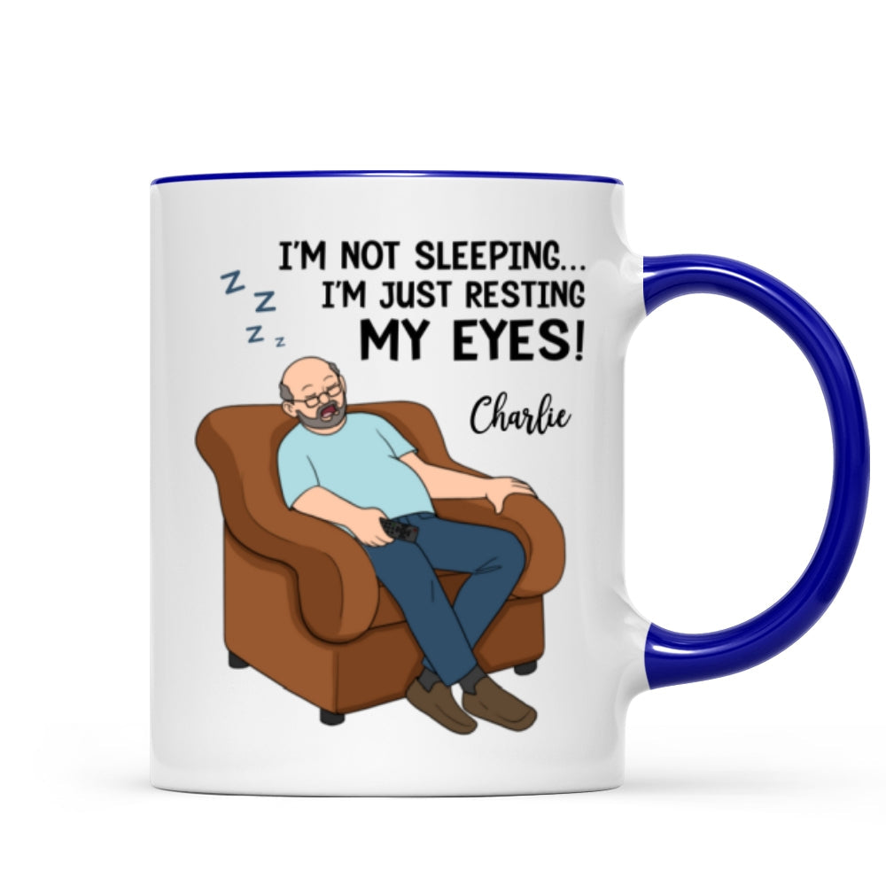 I‘m Not Sleeping I’m Just Resting My Eyes Dad Grandpa Asleep Funny Father‘s Day Gift Personalized Mug