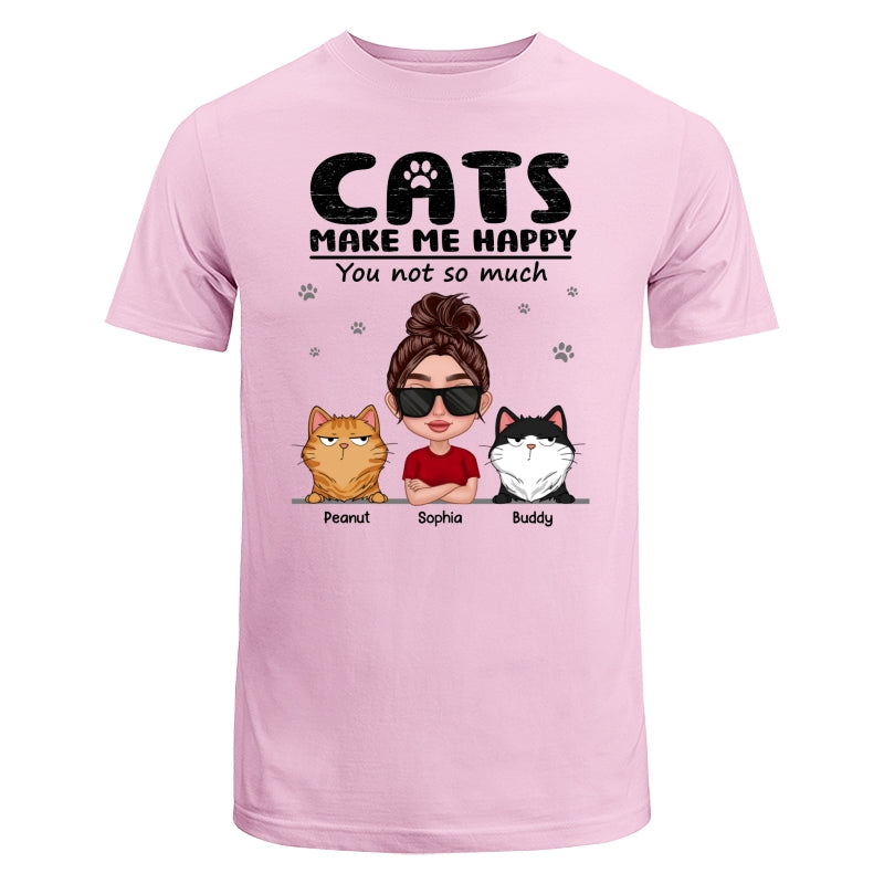 Cat Makes Me Happy You Not So Much Thick Lips Woman & Funny Cat Expression Personalized Shirt