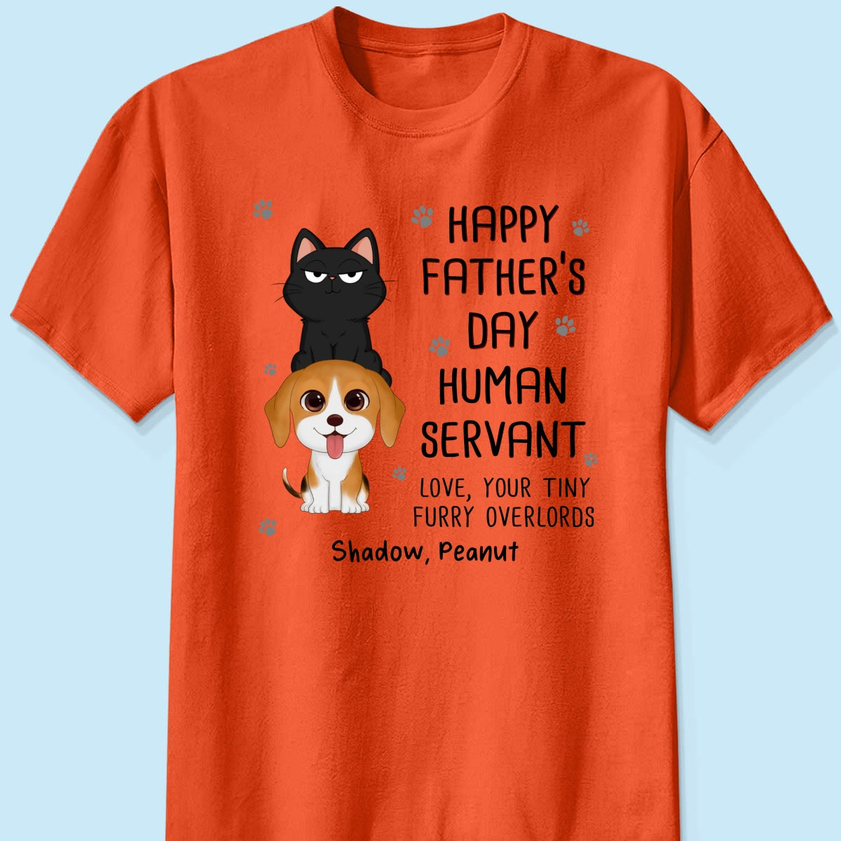 Happy Fatherās Day Human Servant Stacked Cats Dogs Funny Gift For Pet Lover Personalized Shirt
