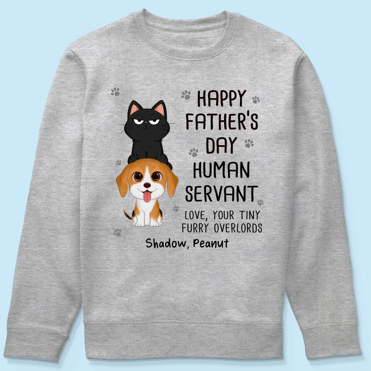 Happy Fatherās Day Human Servant Stacked Cats Dogs Funny Gift For Pet Lover Personalized Shirt