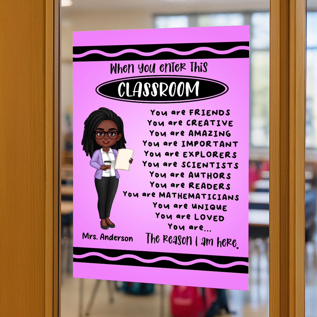 Teacher Crayon Theme When You Enter This Classroom Personalized Poster