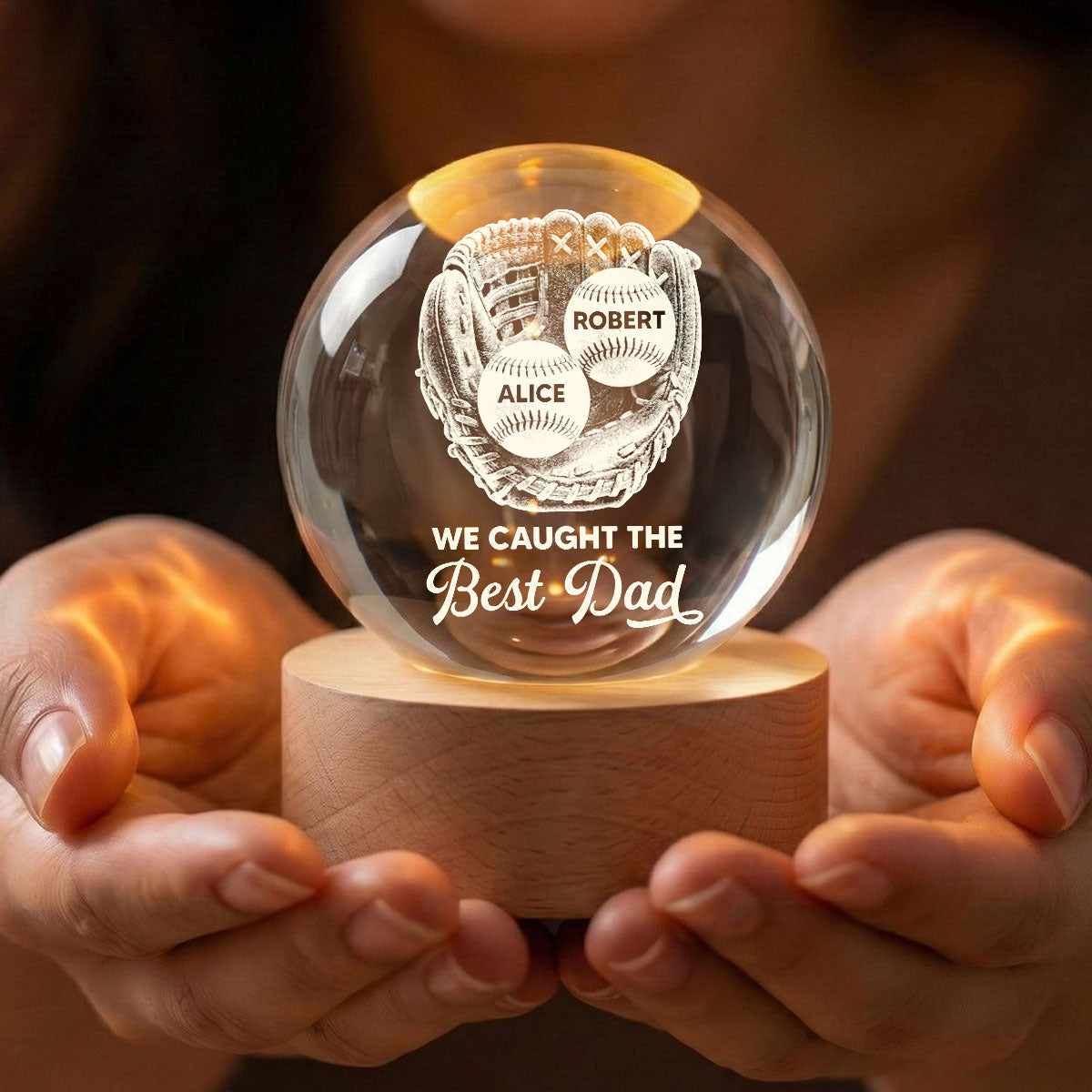 Baseball Glove We Caught The Best Dad - Personalized Crystal Ball LED Night Light - Gift For Baseball Dad