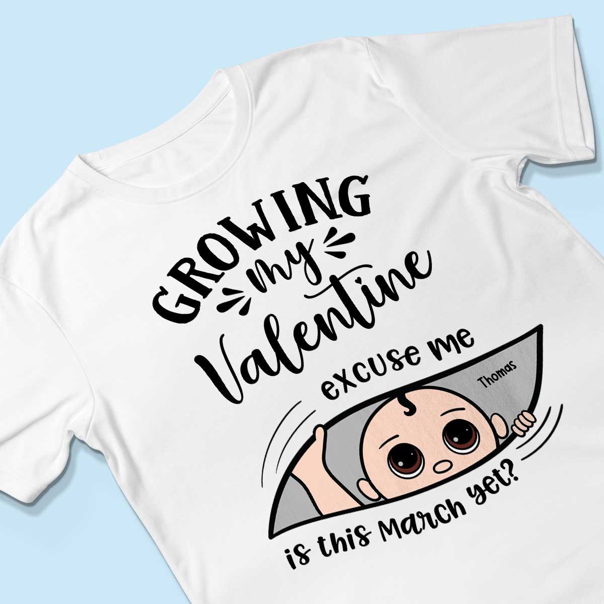 Growing My Cute Baby Excuse Me Is It Yet Personalized Shirt, Gift For Expecting Mom, Pregnancy Announcement, Baby Reveal
