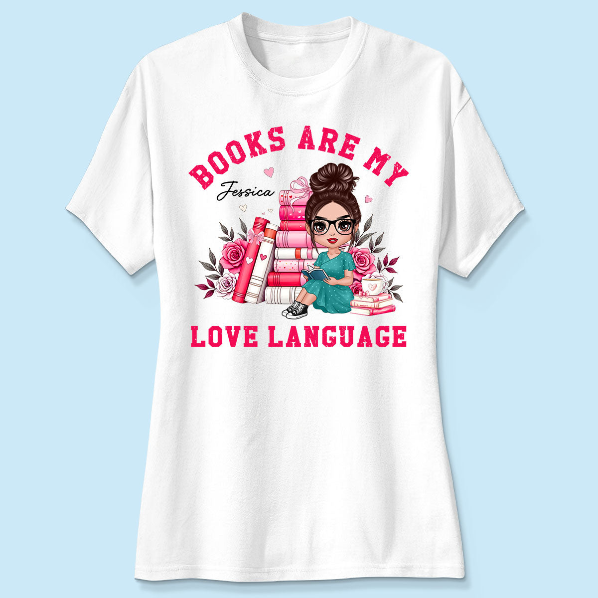 Books Are My Love Language Gift For Book Lover, Bookworm Personalized Shirt