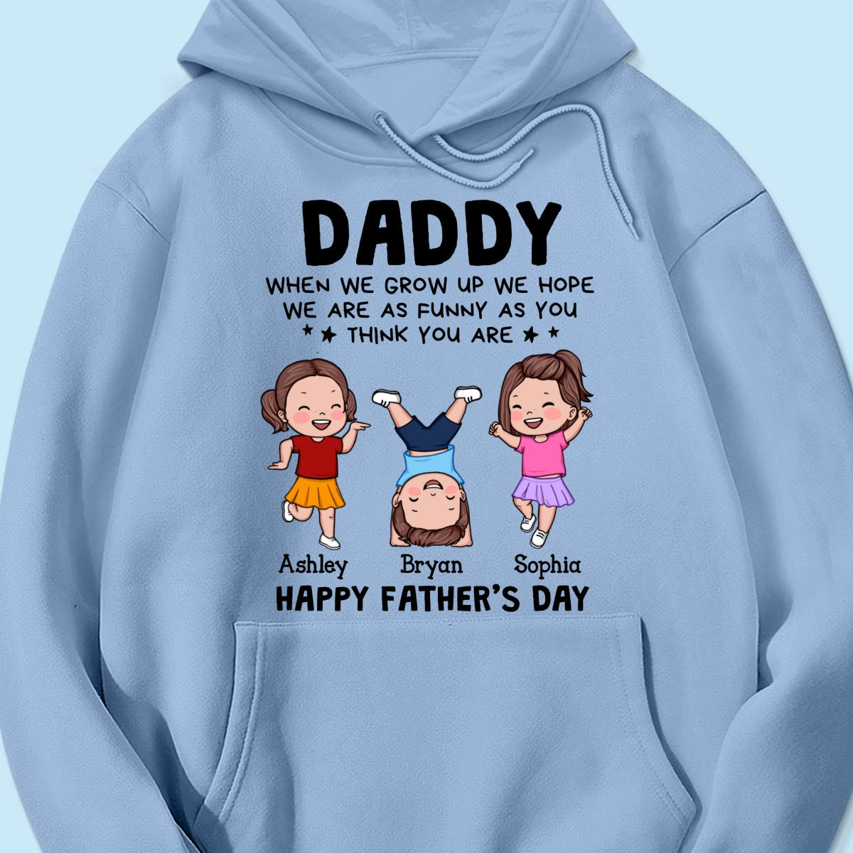 DAD We Hope We Are As Funny As You Think You Are Personalized Shirt