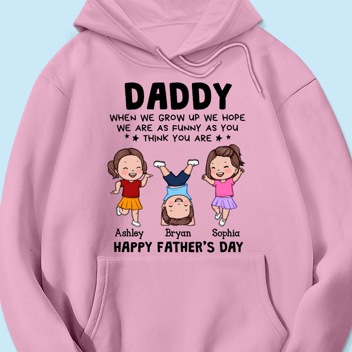 DAD We Hope We Are As Funny As You Think You Are Personalized Shirt
