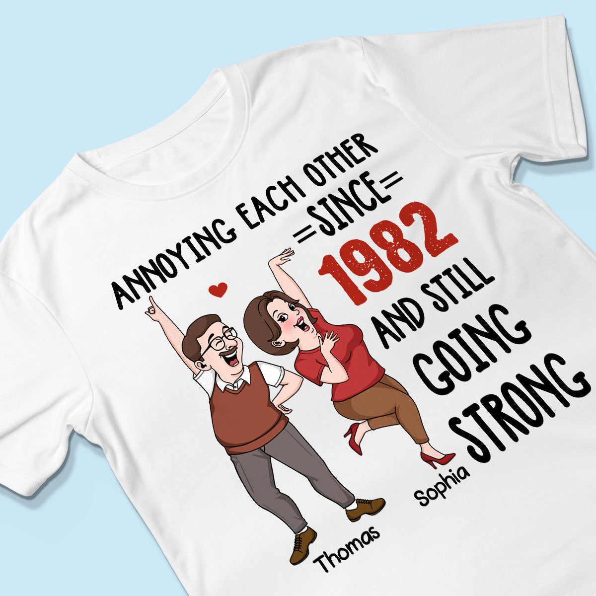 Annoying Each Other And Still Going Strong Funny Gift For Couple Personalized Shirt
