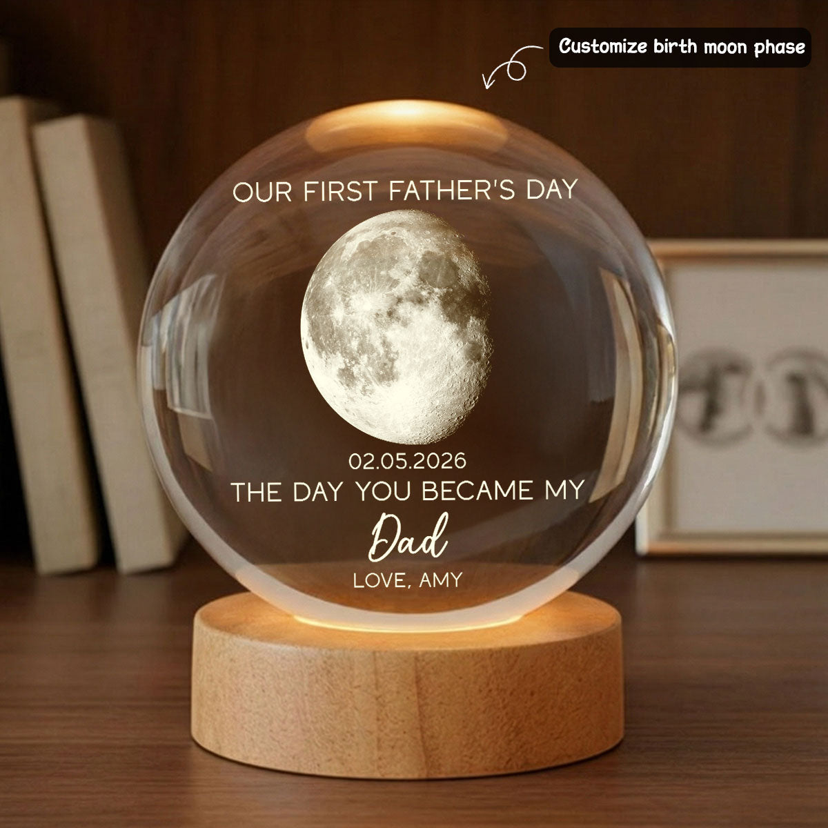 The Day You Became My Dad Custom Moon Phase First - Personalized Crystal Ball LED Night Light - First Gift For New Dad