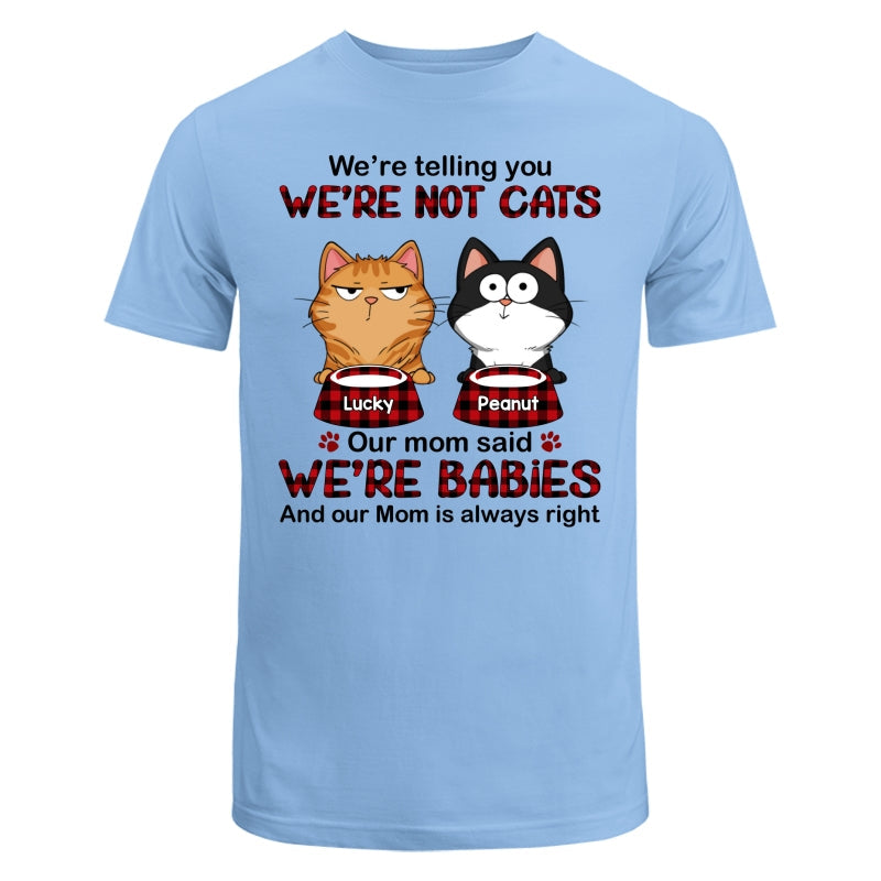 Telling You I‘m Not A Cat Funny Cats Expressions Personalized Shirt
