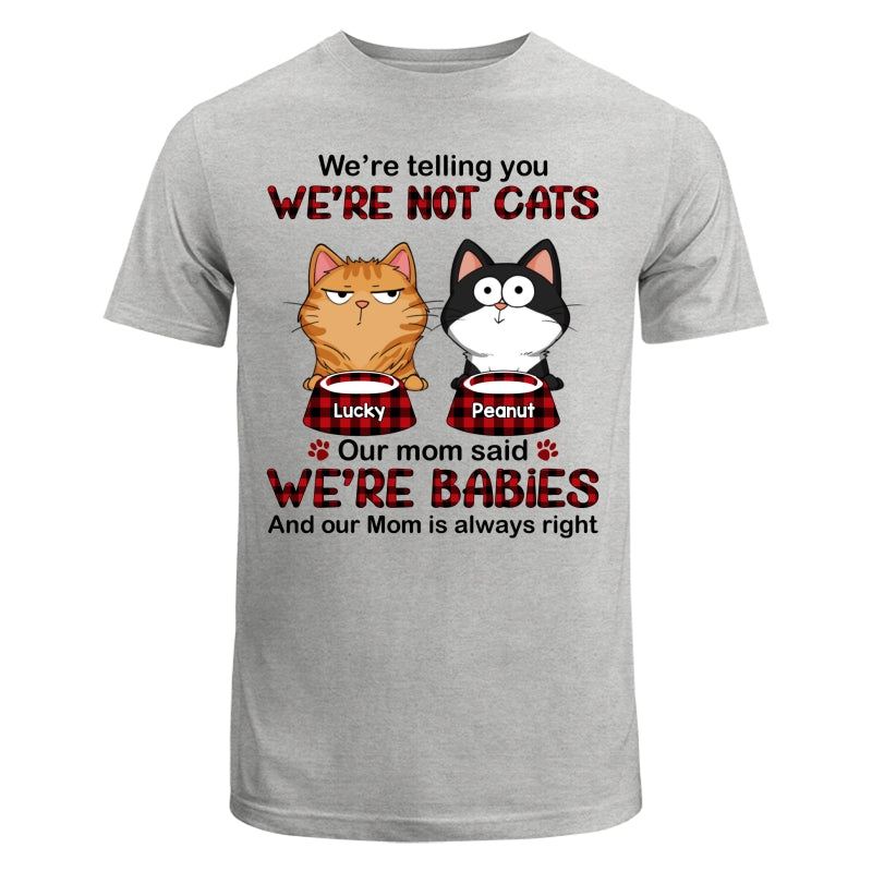 Telling You I‘m Not A Cat Funny Cats Expressions Personalized Shirt