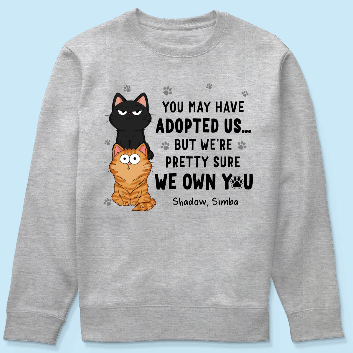 We Own You Human Servant Funny Gift For Cat Lover Stacked Cats Personalized Shirt
