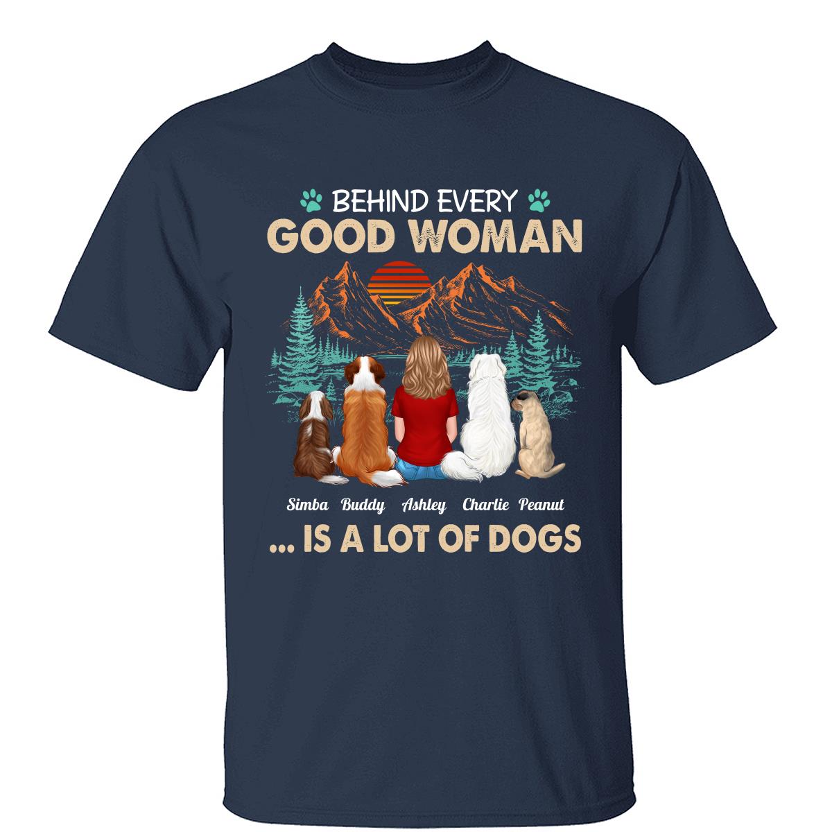 Behind Good Woman Is A Lot Of Dogs Back View Woman Sitting With Dogs Retro Pine Forest Personalized Shirt