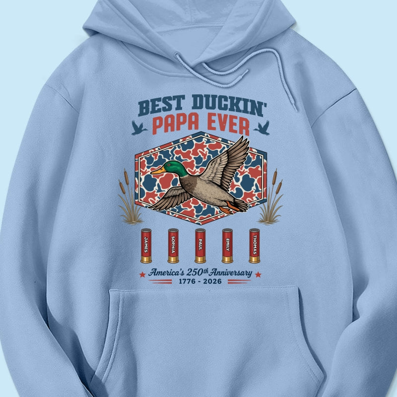 Best Duckin' Dad Grandpa Custom Kid Names - Personalized Shirt - American 250th Anniversary Gift For Patriotics Duck Hunting