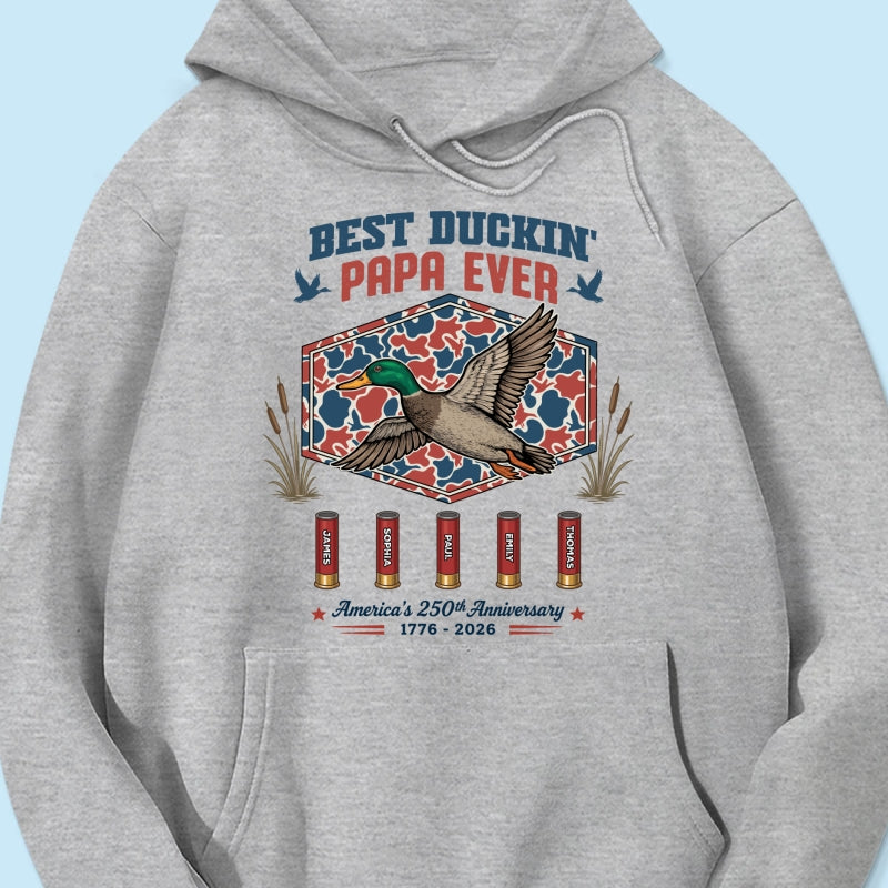 Best Duckin' Dad Grandpa Custom Kid Names - Personalized Shirt - American 250th Anniversary Gift For Patriotics Duck Hunting