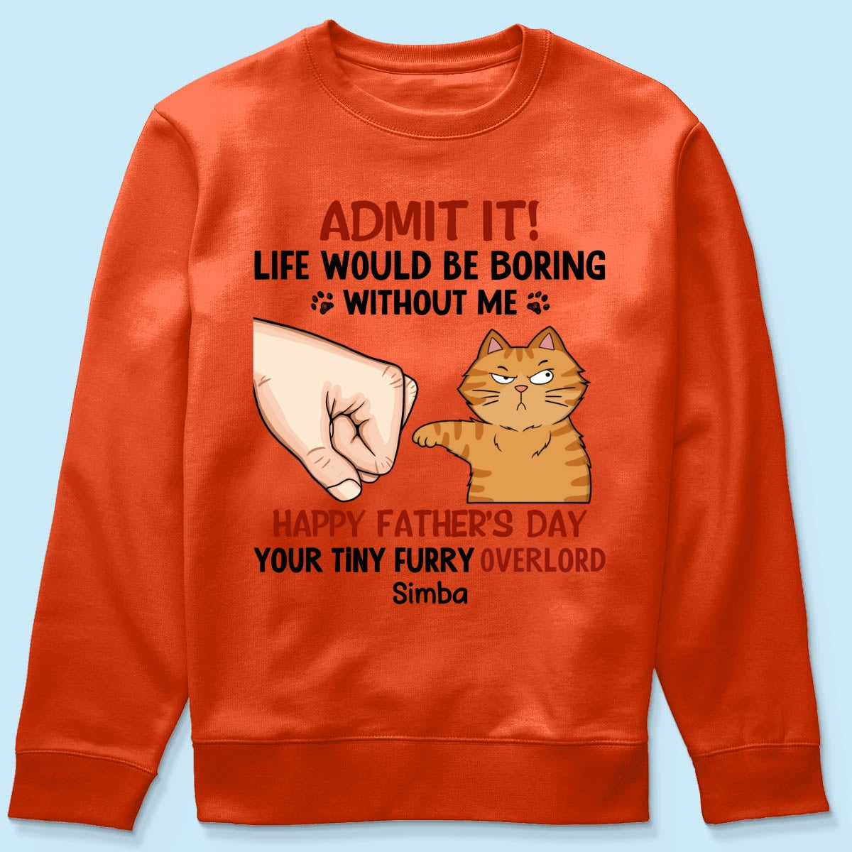 Admit It Life Would Be Boring Without Us Funny Cute Cats Personalized Shirt, Father‘s Day Gift For Cat Dad