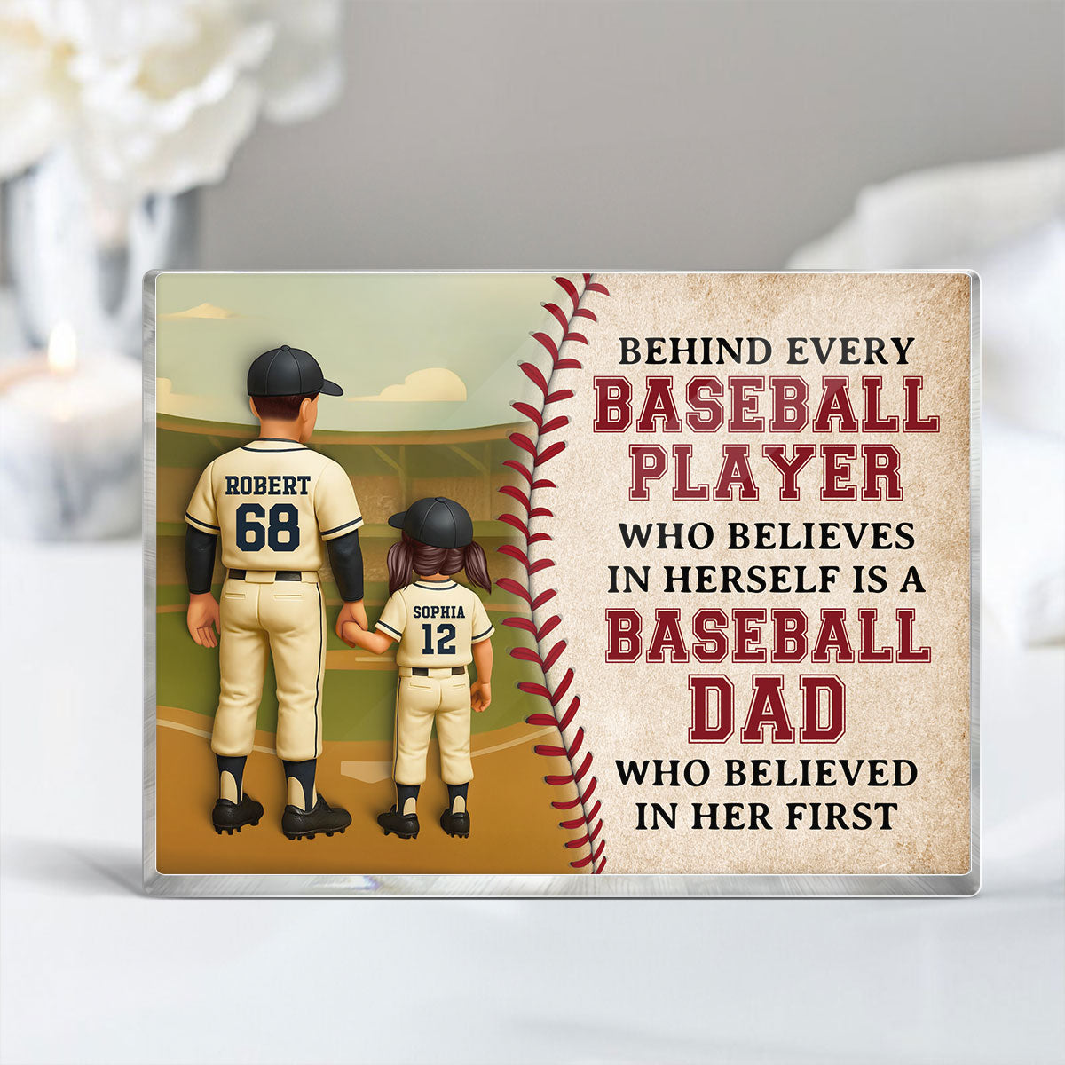 Behind Every Baseball Player Who Believed in himself is a Baseball Dad who Believed in him First Personalized Acrylic Block Plaque, Gift for Dad