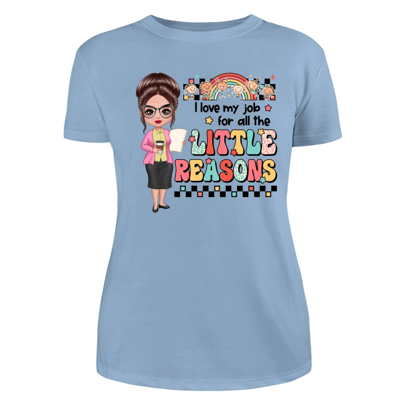 Teacher Back To School Teacher Gift Love My Job For All The Little Reasons Doll Teacher Personalized Shirt