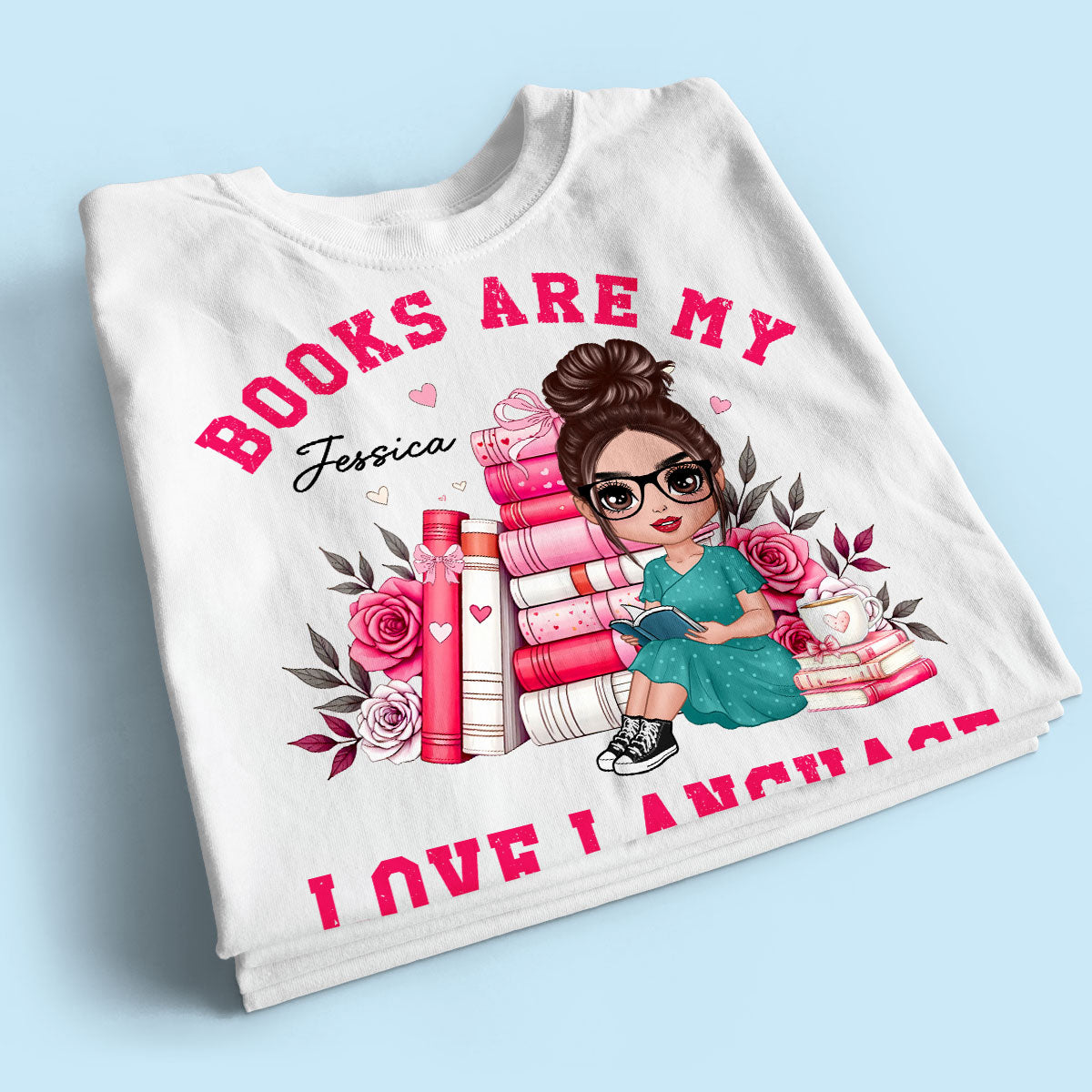 Books Are My Love Language Gift For Book Lover, Bookworm Personalized Shirt