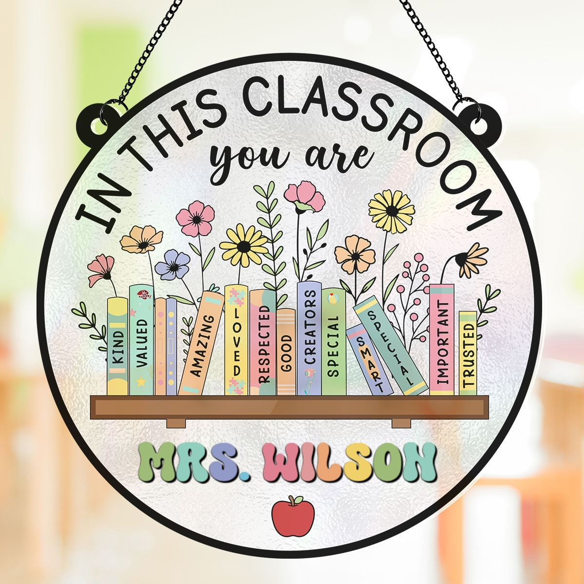 Classroom Decor In This Classroom You Are Personalized Acrylic Suncatcher