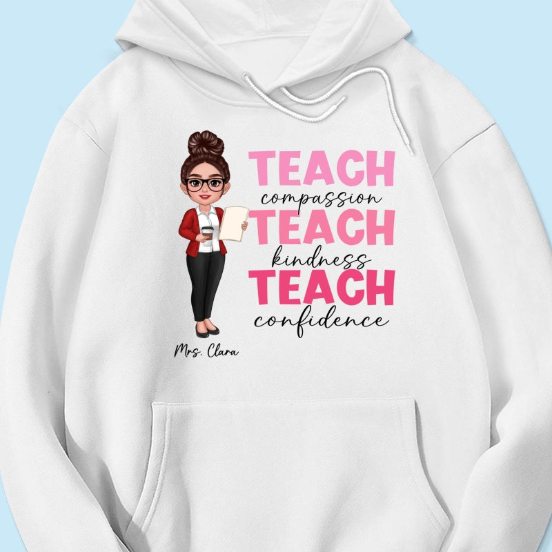 Teach Compassion Kindness Confidence Inspiring Teacher Personalized Shirt, Back to School